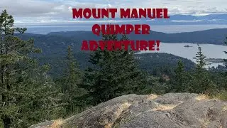 Mount Manuel Quimper Adventure!