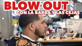 UN BLOW OUT CON EL PEINE # 2 VUELTA REDONDA LA BARBA Y LAS CEJAS