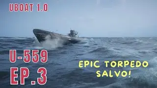UBOAT U-559 Career Ep.3: Deadly Precision Torpedo Attack!