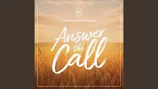 Answer to the Call