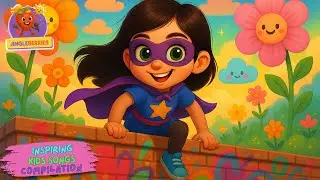 Grow Brave & Kind! 💛 Inspiring Songs for Kids