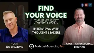 How Self-Awareness Transformed My Life & Leadership | Chad Brignac on Find Your Voice