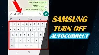 How to Turn off Autocorrect on SAMSUNG Device