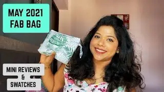 MAY 2021 FAB BAG | FAB BAG MAY 2021 MINI REVIEWS & SWATCHES | 20% DISCOUNT CODE