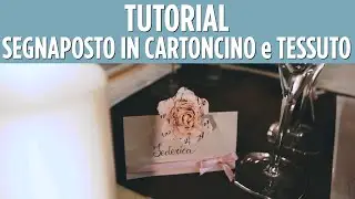Tutorial - Un segnaposto in carta e tessuto con il terial magic