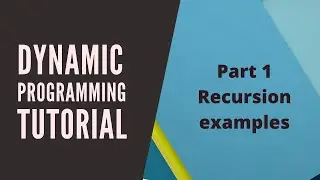 Dynamic Programming - 4 - Factorial using recursion