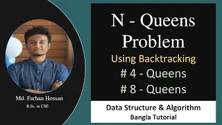 N-Queens Problem | Backtracking | Data Structure & Algorithm | Bangla Tutorial