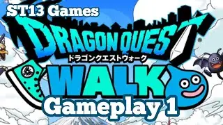 Gameplay 1 - DRAGON QUEST WALK [somente play]