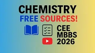 Complete CHEMISTRY for CEE MBBS Using ONLY Free YouTube Videos|Topic-Wise Guide(NoPaid CourseNeeded)