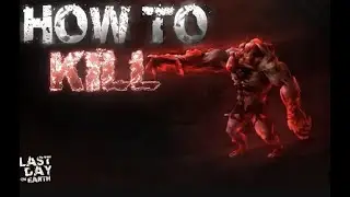 Beginner's Guide: How To Kill The Blind One Easily - Last day on earth: Survival