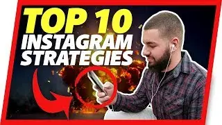 TOP 10 INSTAGRAM GROWTH STRATEGIES 2018 GET 1000 FOLLOWERS
