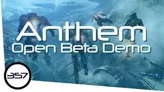 Anthem Open Beta Demo  - Anthem