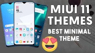 5 Best Minimal MIUI 11 Theme of 2020 | MIUI 11 Supported Theme | MIUI Theme Store