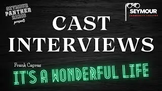 Youth Cast of It's a Wonderful Life Interviews - Seymour Community Theatre