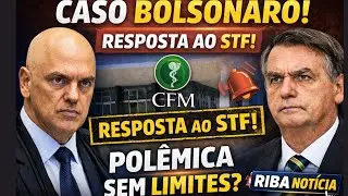 CFM Responde Moraes e Caso Bolsonaro Gera Nova Pol&ecirc;mica no STF