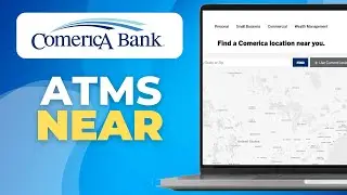How To Find Comerica Mobile Branches & ATMs Near You (Step by Step)