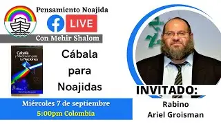Cábala para Noájidas, con el Rab Ariel Groisman