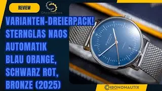 Varianten-Dreierpack 2025: Sternglas Naos Automatik