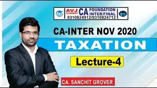 CA Inter | Taxation for Nov 2020-Lecture 4