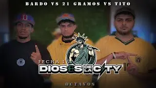 |OCTAVOS| BARDO VS 21 GRAMOS VS TITO || DIOSES DE LA CITY || 2025