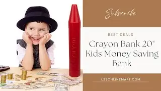 Crayon Bank 20'' Kids Money Saving Toy &ndash; Learn to Save Early!