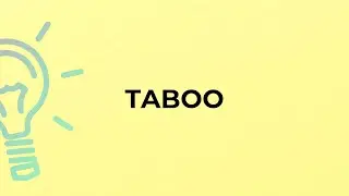 What is the meaning of the word TABOO?