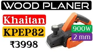 👉Khaitan KPEP82 Wood Planer Review🔥वुड प्लेनर🔥2 MM Khaitan Wood Planer🔥900 Watt Electric Wood Planer