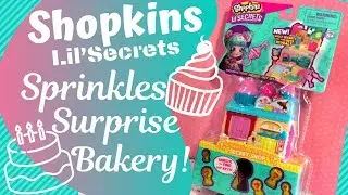 All NEW! Shopkins Lil Secrets - Sprinkle Surprise Bakery!