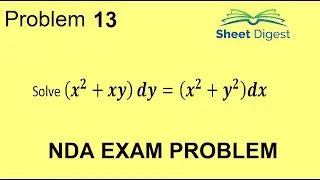 Problem 13 || Solve the differential Equation || NDA Entrance Exam