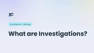 What are Investigations? | Tutorial | Web app