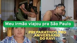 MEU IRMÃO VIAJOU PRA SÃO PAULO/ PREPARATIVOS DO ANIVERSÁRIO DO RAVI 