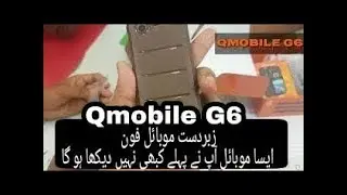 unboxing of Qmobile G6