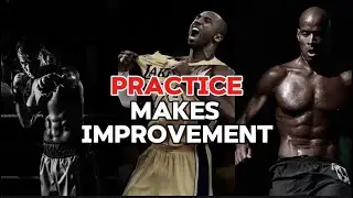 Practice Makes Improvement (Not Perfection)