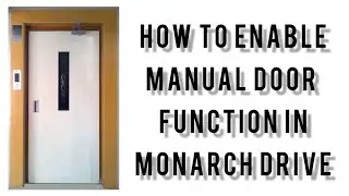 how to enable manual door function in monarch drive/how to do parameter settings in monarch drive