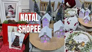 🎅☃️ AS MELHORES COMPRAS DE DECORAÇÃO DE NATAL NA SHOPEE/ AMEI TUDOOOO!#natal2025 ##decoração 