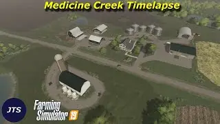 FS19 Medicine Creek with Seasons Timelapse #1