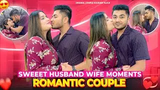 Sweet husband and wife moments &hearts;️ romantic couples 😘 | Couple Vlog | Dimple Sourabh Vlogs