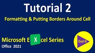 Microsoft Excel 2021 Tutorial 2 | Formatting and Putting Borders Around The Cell | English Subtitles