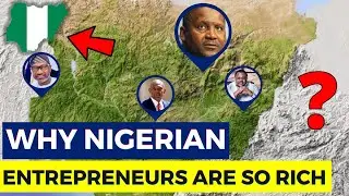 Why Are Nigerian Business Men So Rich?
