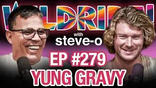 Yung Gravy & Steve-O Discuss Their Substance Abuse | Wild Ride #279