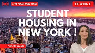 STUDENT HOUSING IN NEW YORK !!! Live from New York !!! Prof. Chazoule, MBA, LLM, USA