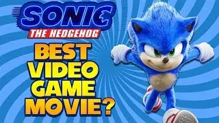Is Sonic The Hedgehog The Best Video Game Movie? Sonic Movie Discussion & Possible Sequel?