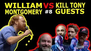 William Montgomery VS Kill Tony Guests #8