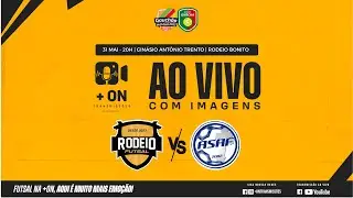 RODEIO FUTSAL X  ASAF - GAUCHÃO 2025 | SÉRIE C (31/05/2025)