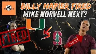 Florida FIRES Billy Napier I Is Mike Norvell Next? I Miami Hurricanes vs Stanford Cardinal Preview