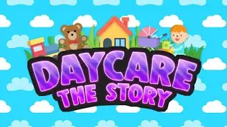 Daycare, The story&hellip;&hellip; | Full Walkthrough (SECRET ENDING)