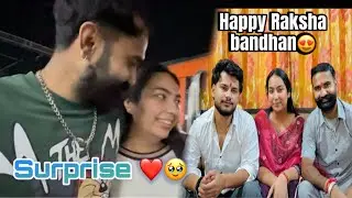 Raksha Bhandhan Pe diya Sister na SURPRISE ❤️🥹 || HAPPY RAKSHA BHANDHAN🥰