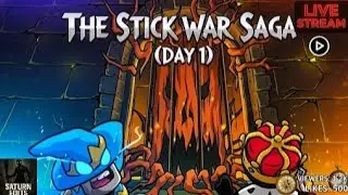 Saturn Edit,s is live! Stick War Saga Live Stream Gameplay
