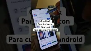 Good lock, con fine lock | para cualquier android phone personaliza tu android ya