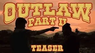 Outlaw II Teaser